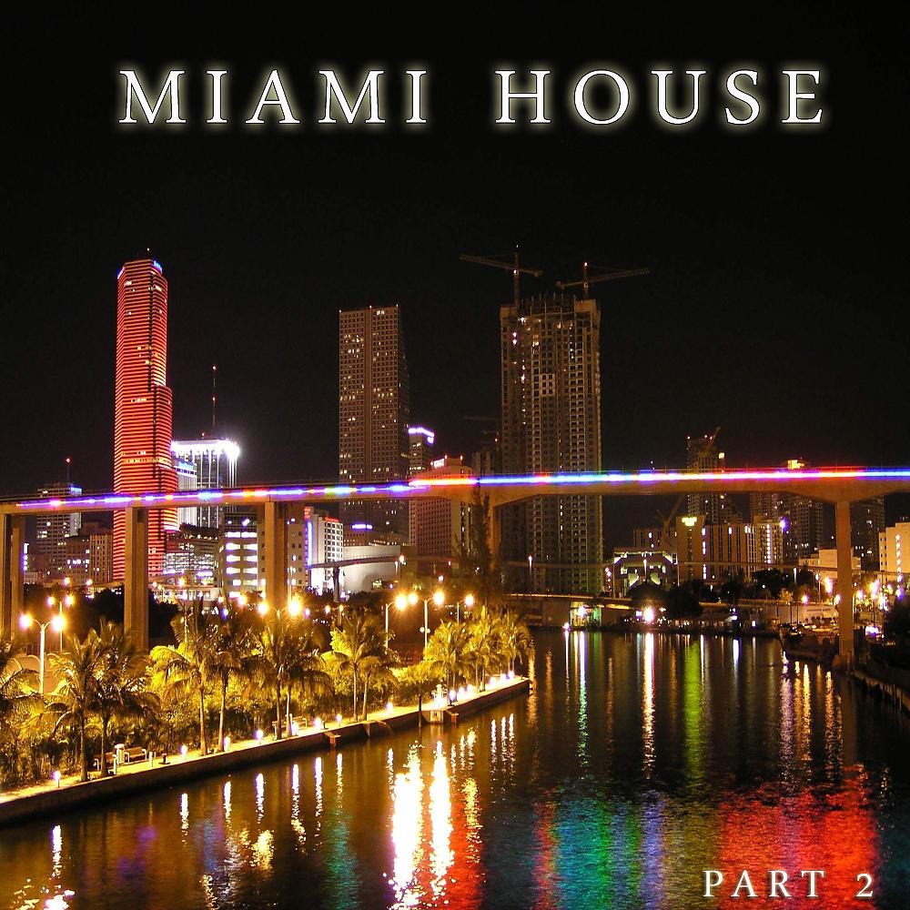 Постер альбома Miami House Part 2