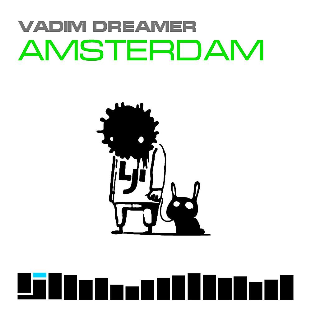 Vadim Dreamer - Amsterdam (Tucandeo Remix)