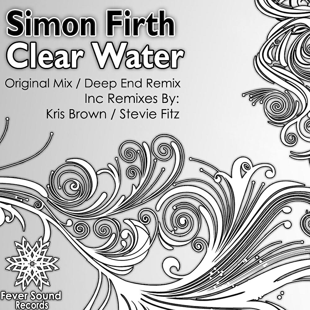 SIMON FIRTH - Clear Water (Stevie Fitz Remix)
