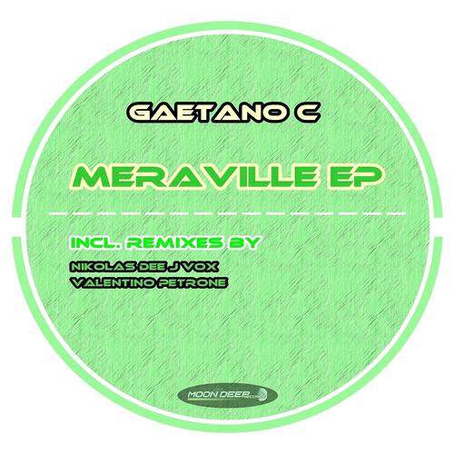 Gaetano C - Meraville (Nikolas Dee J Vox Remix)