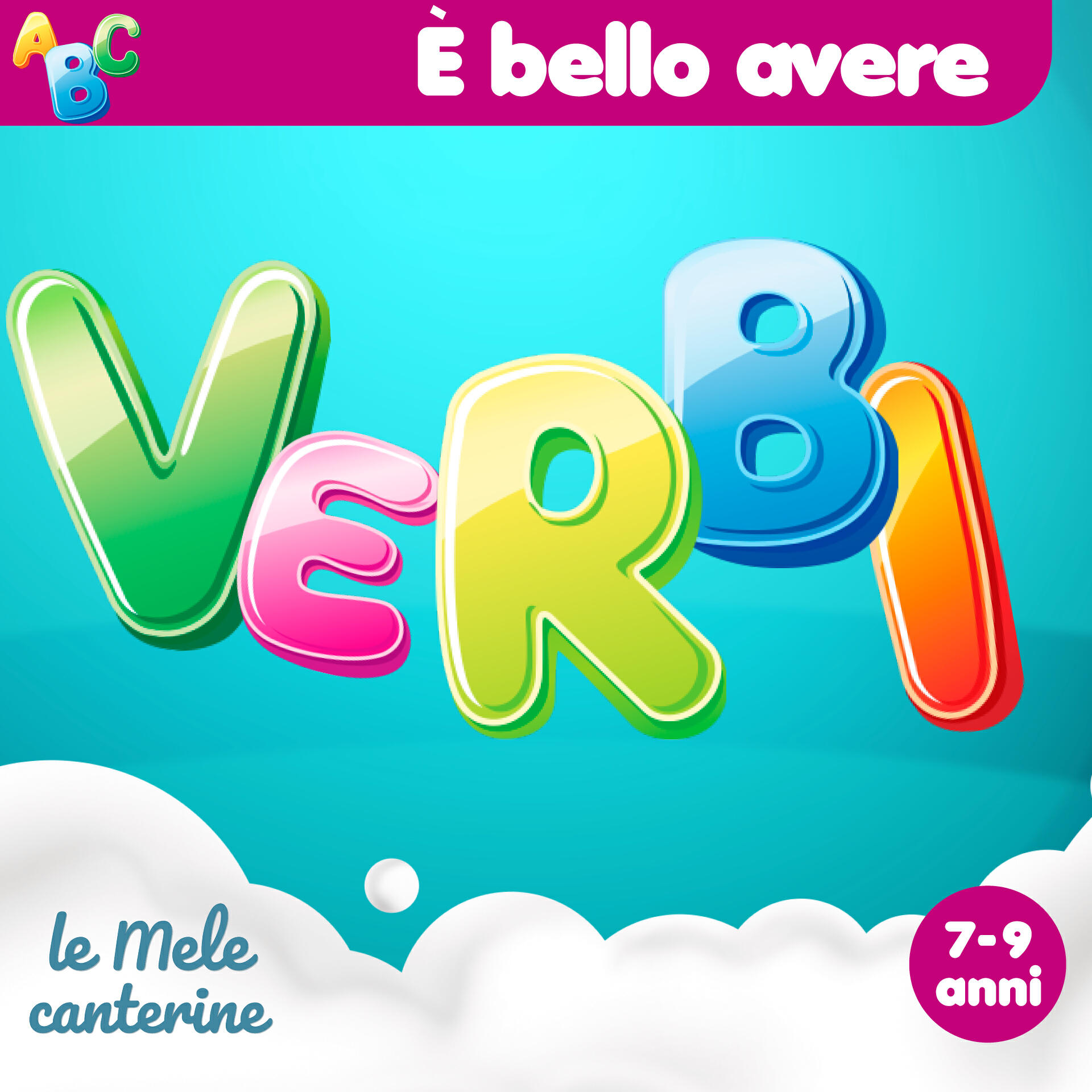 Le Mele Canterine - E' bello avere