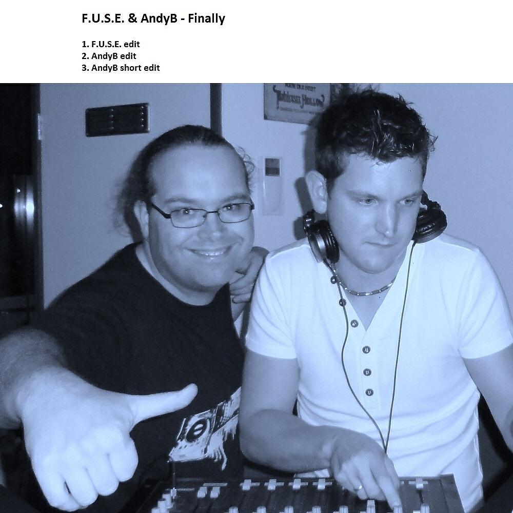 F.U.S.E. - Finally (AndyB Short Edit)