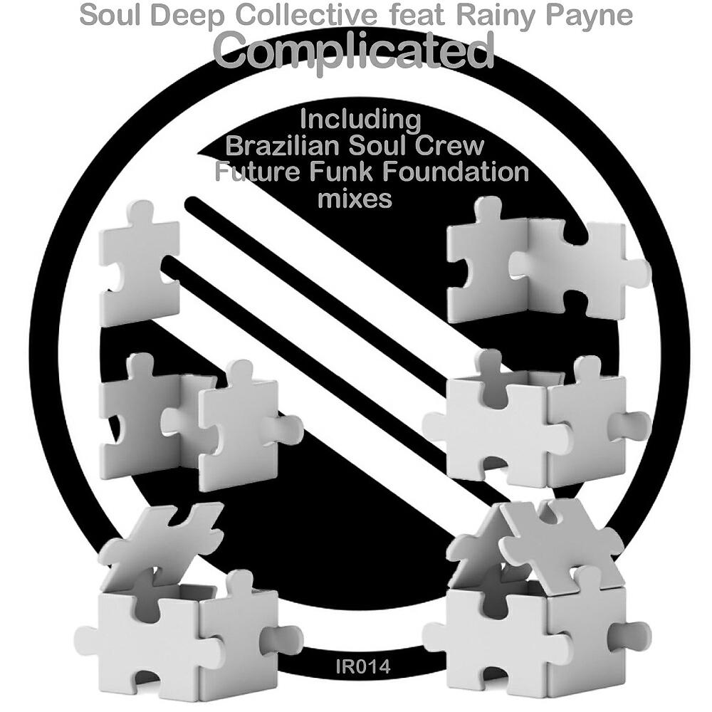 Soul Deep Collective - Complicated (Brazilian Soul Crew Remix)