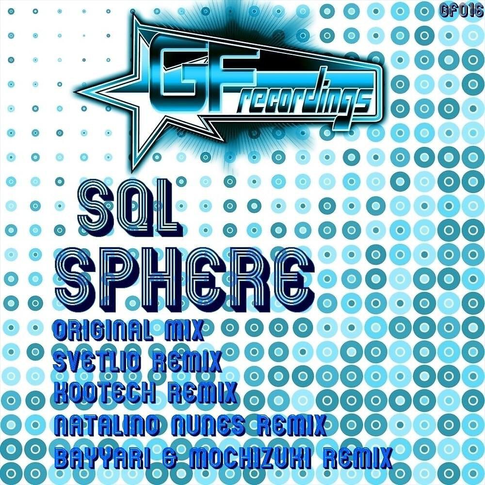 SQL - Sphere (Kootech Remix)