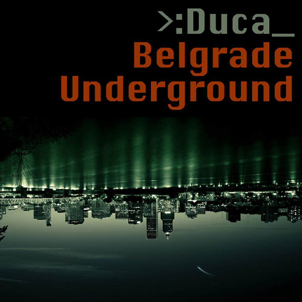 Duca - Belgrade Underground (Memet Remix)