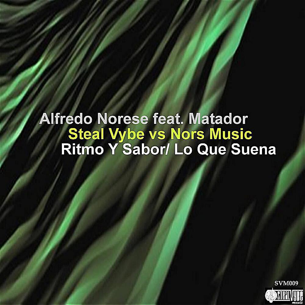 Alfredo Norese - Ritmo Y Sabor (Steal Vybe Remix)