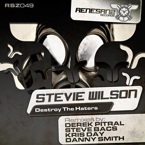 Stevie Wilson - Destroy the Haters (Steve Bacs Remix)
