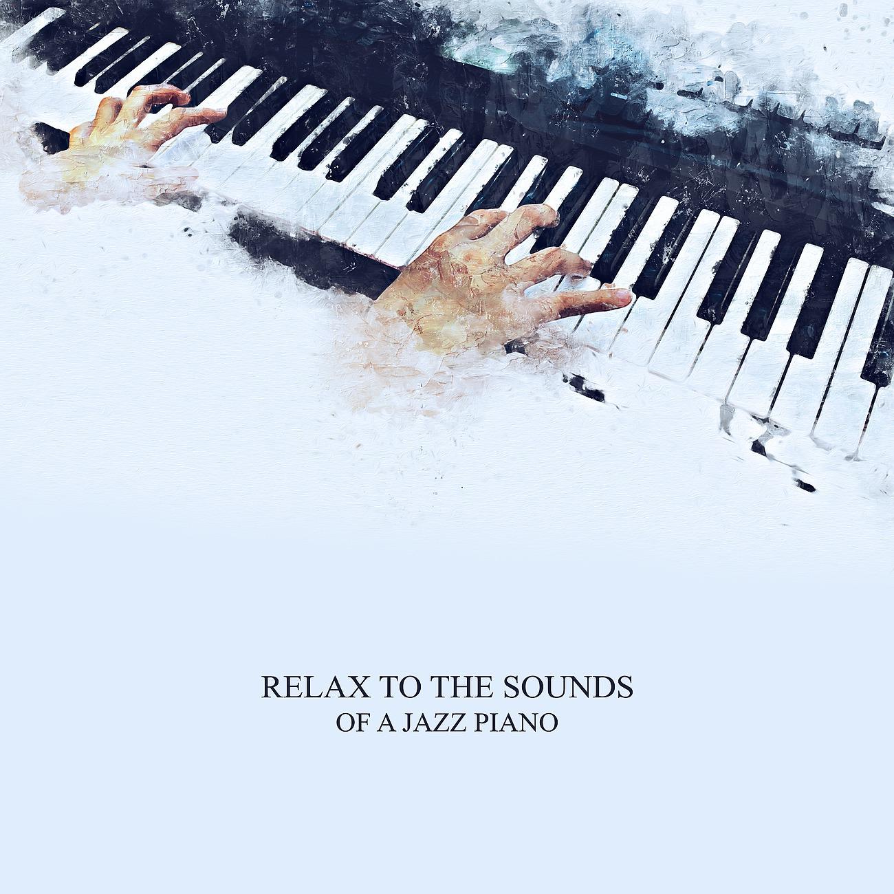 Постер альбома Relax to the Sounds of a Jazz Piano - Deep Sleep and Relief
