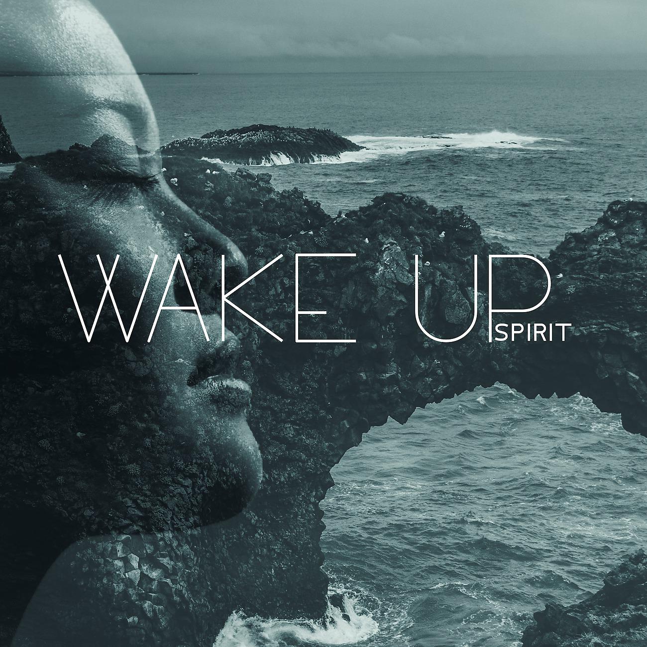 Постер альбома Wake Up Spirit - Meditation Music and Relaxation Time