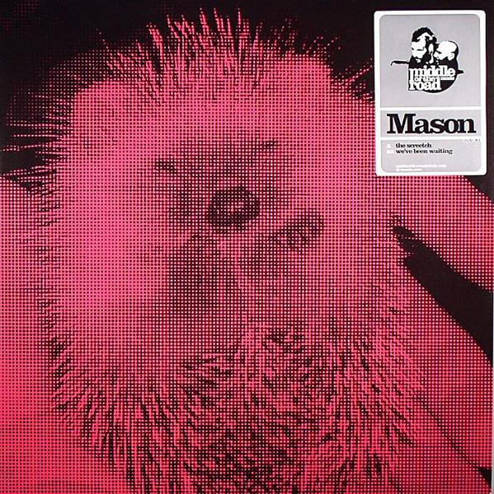 MASON - The Screetch
