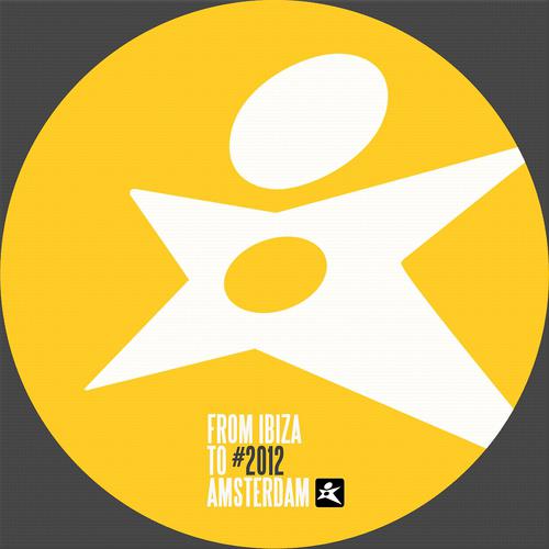 Постер альбома From Ibiza to Amsterdam 2012