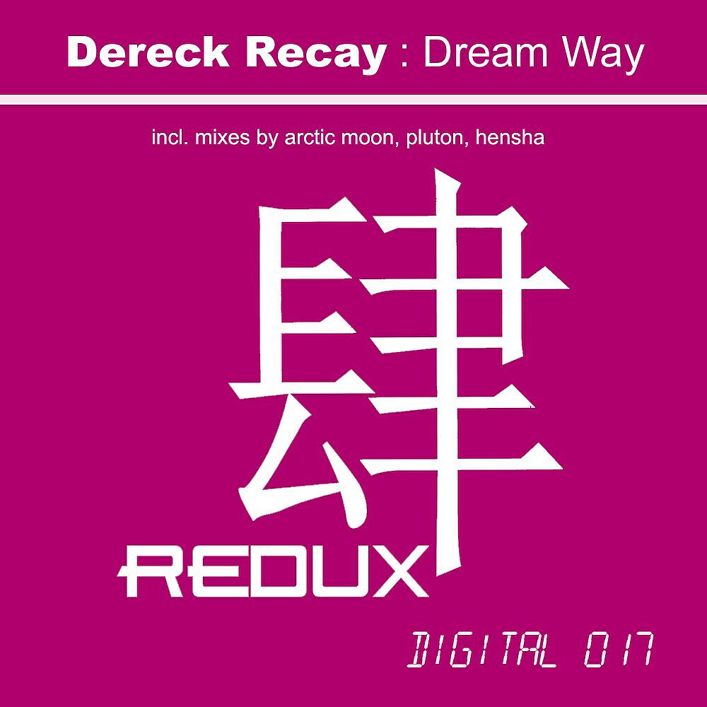 Dereck Recay - Dream Way (Pluton Remix)