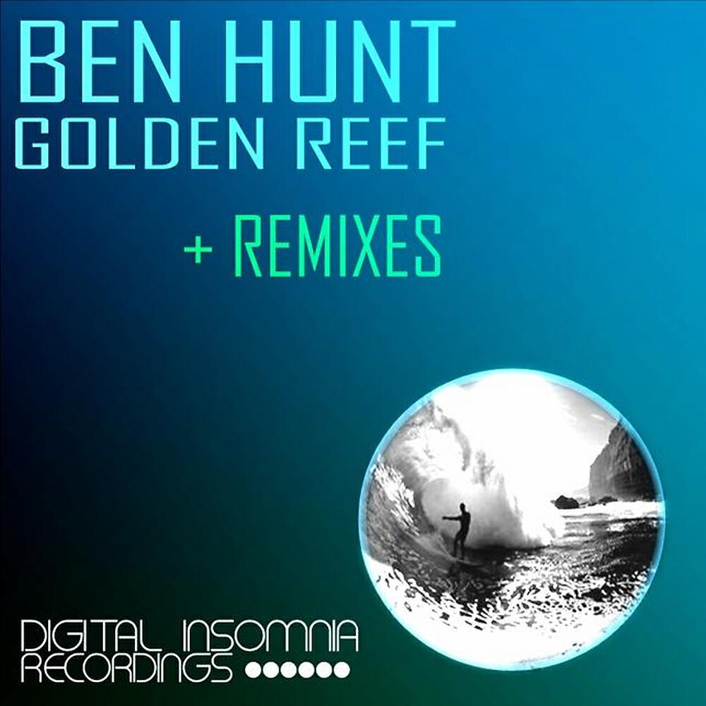 Ben Hunt - Golden Reef (DJ Magik Remix)