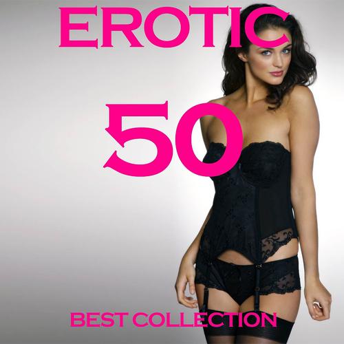 Постер альбома Erotic 50 Best Collection