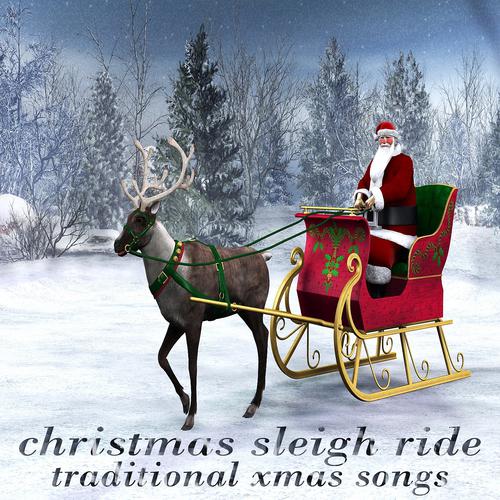 Постер альбома Christmas Sleigh Ride Traditional Xmas Songs