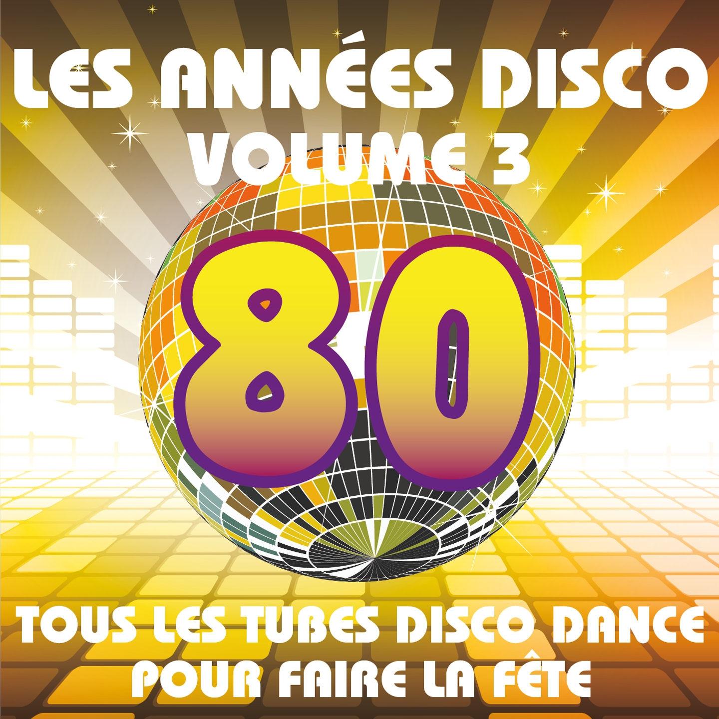 Постер альбома Les années Disco, vol. 3