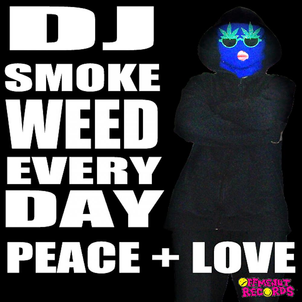 DJ Smoke Weed Everyday - Club Banger