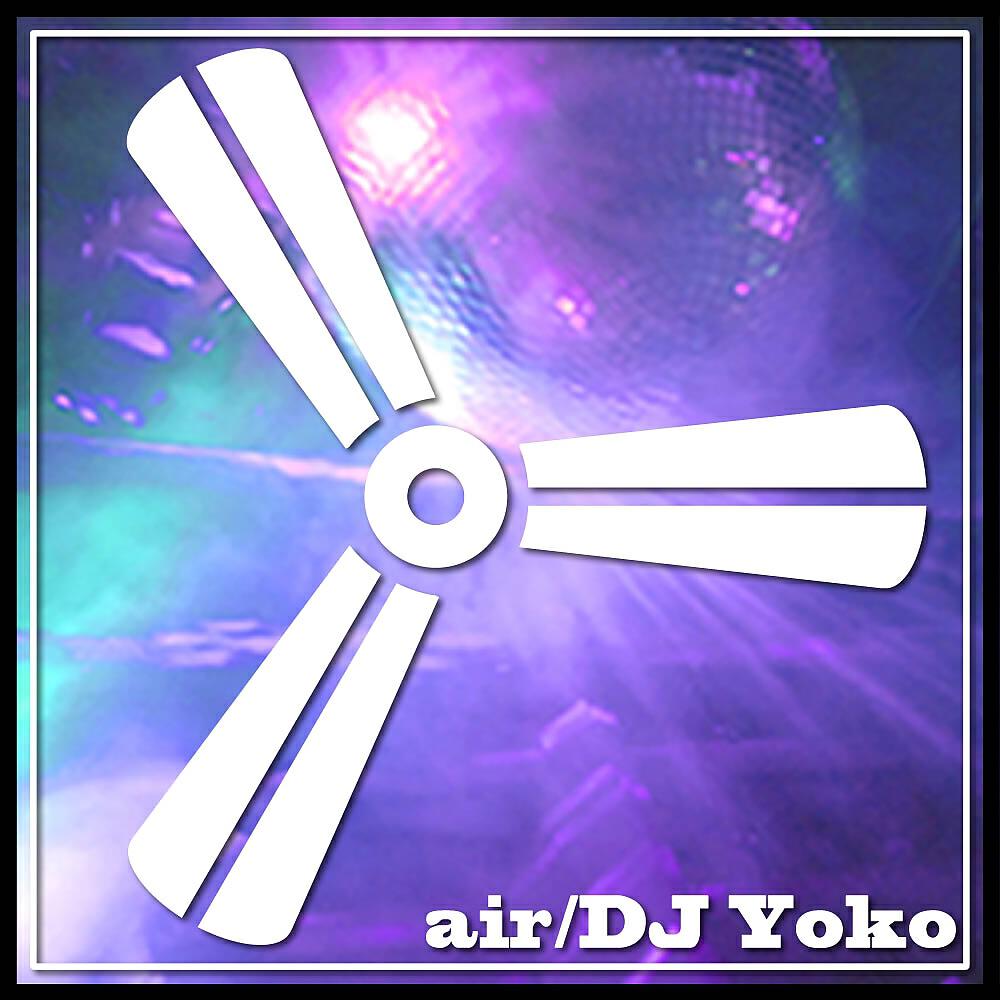 DJ Yoko - Air