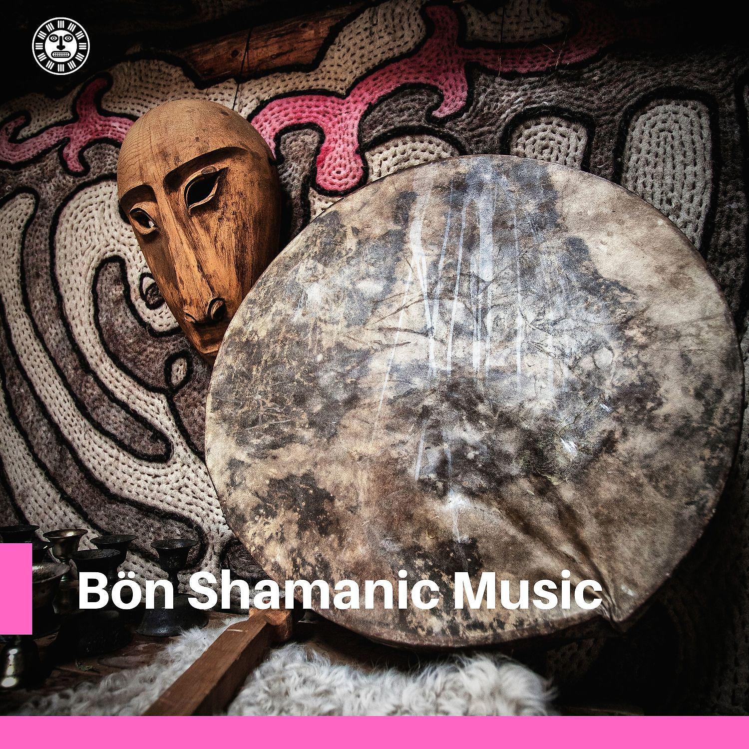 Постер альбома Bön Shamanic Music - Native Drums for Ritual Dance