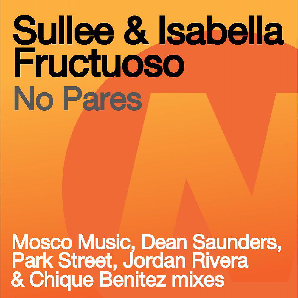 Sullee - No Pares (Jordan Rivera & Chique Benitez Remix)