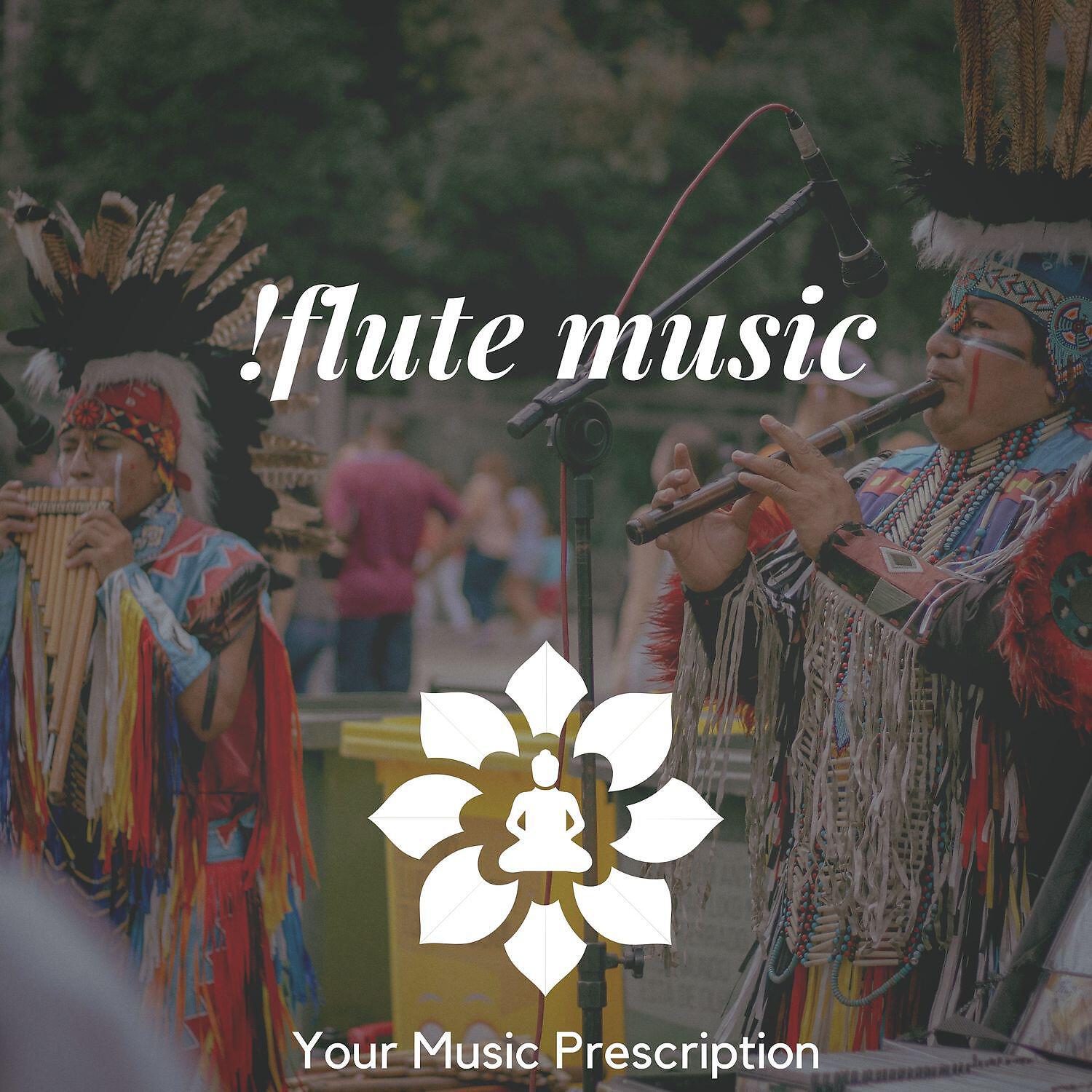 Your Music Prescription - Flute Music