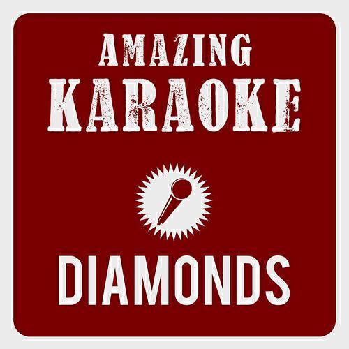 Amazing Karaoke - Diamonds (Karaoke Version) (Originally Performed By Rihanna)