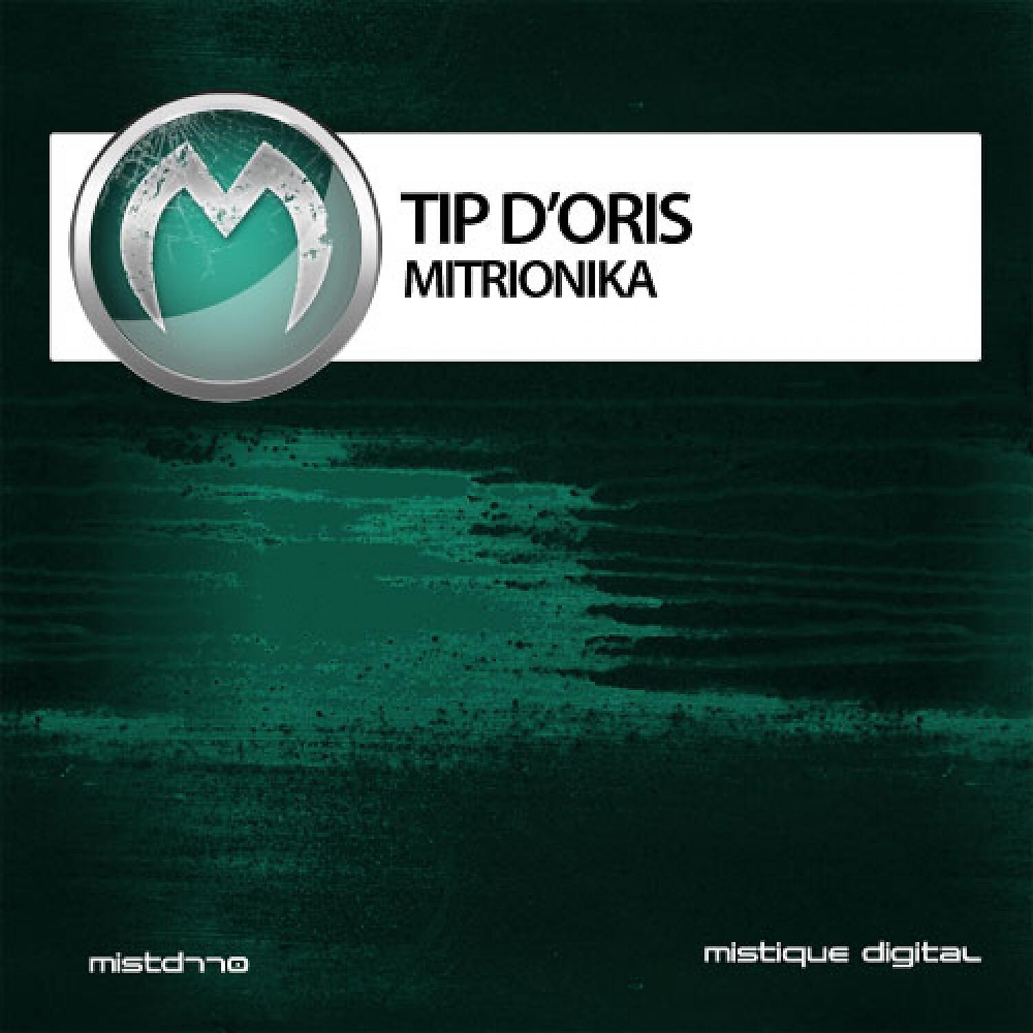 Tip D'Oris - Mitrionika (Outro Mix)