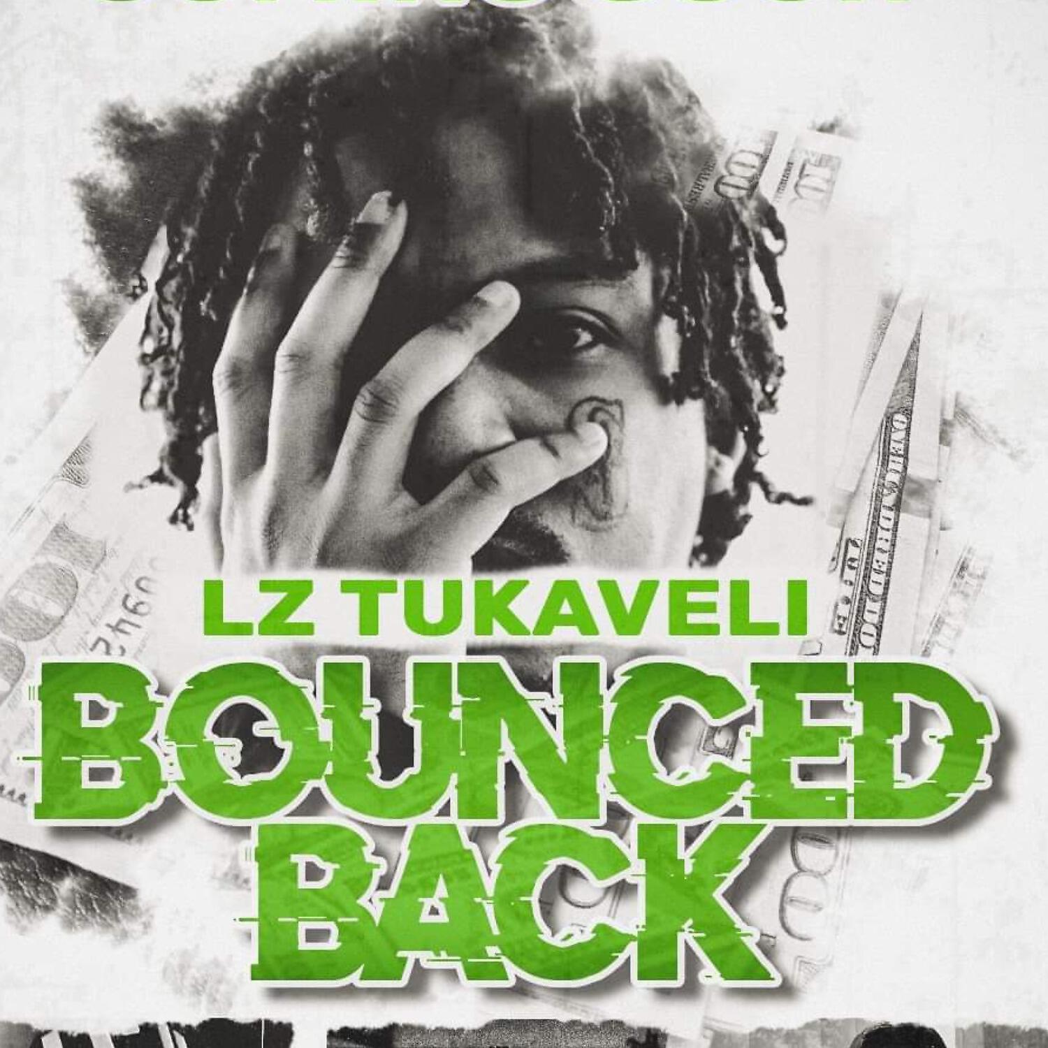 LZ Tukaveli - Bounced Back