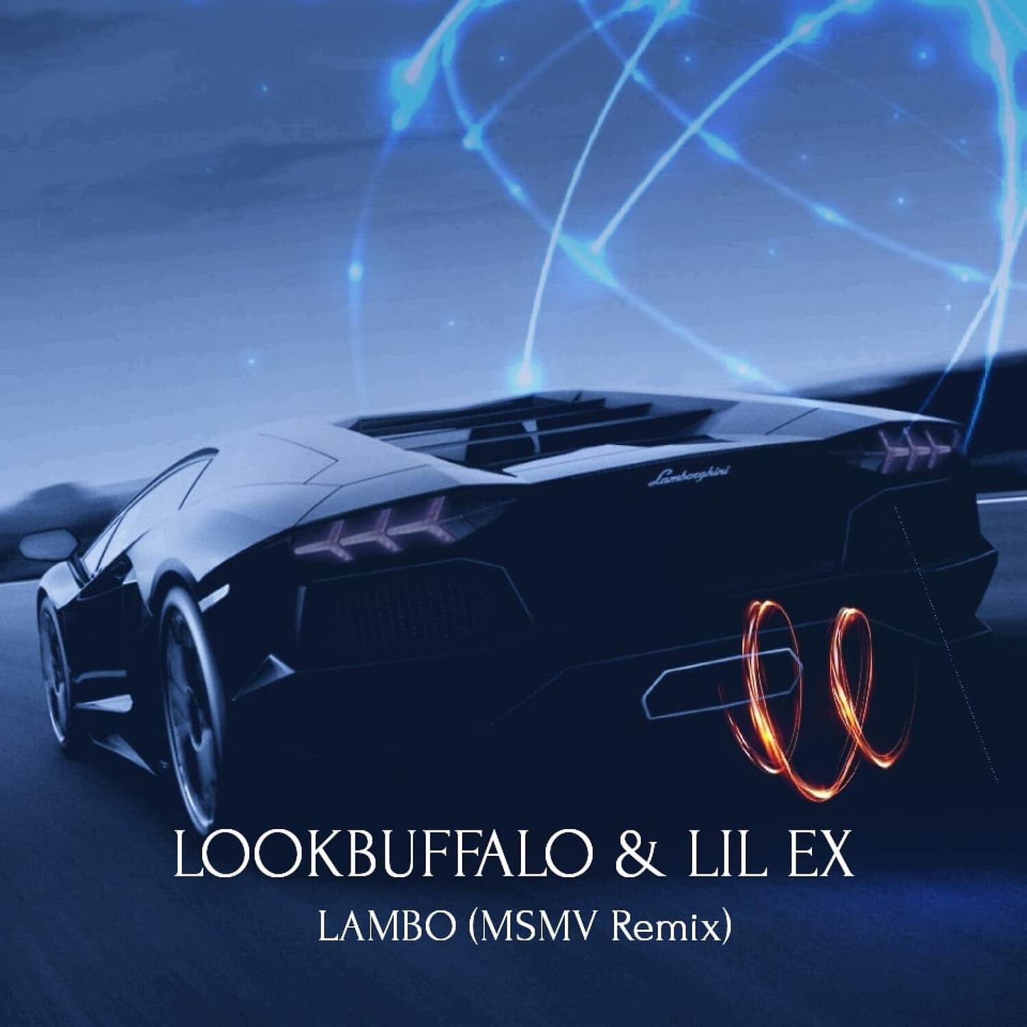 LOOKBUFFALO - Lambo (Remix)