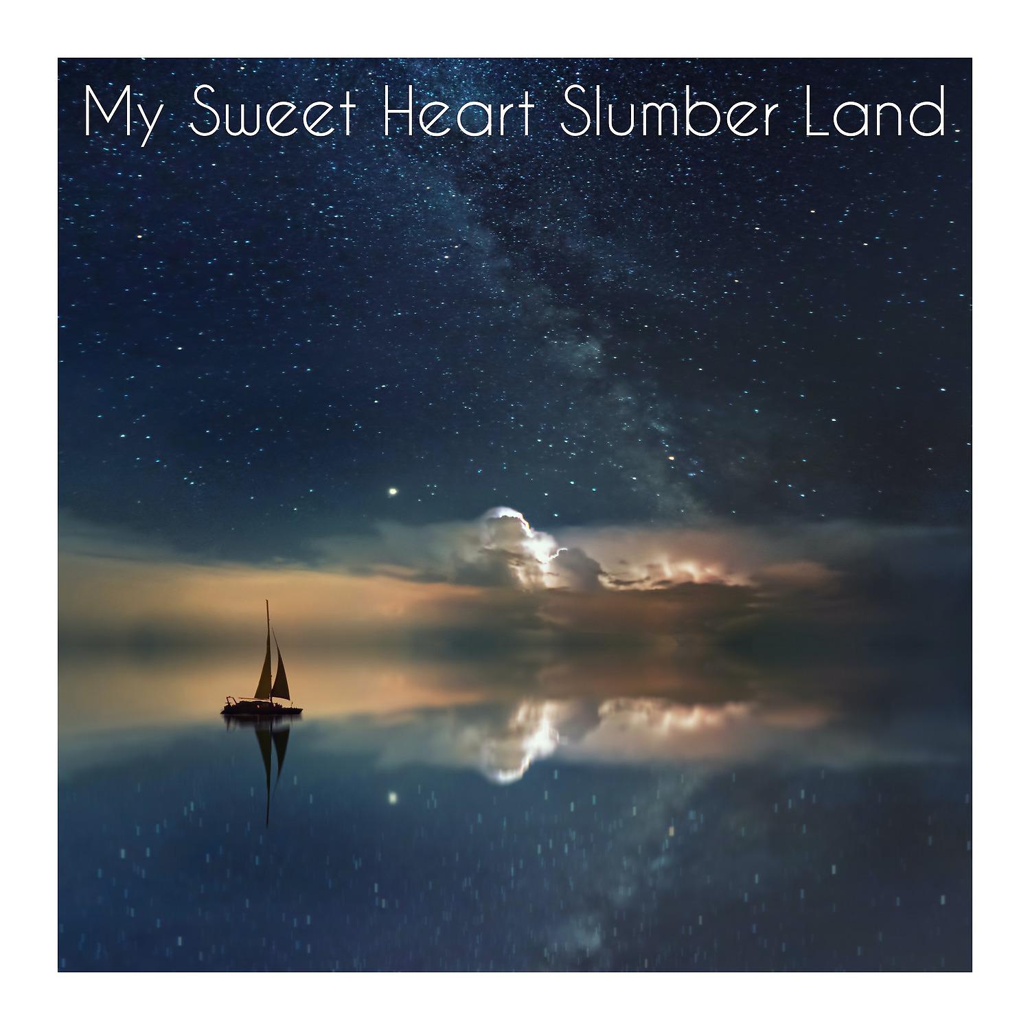 Постер альбома My Sweet Heart Slumber Land