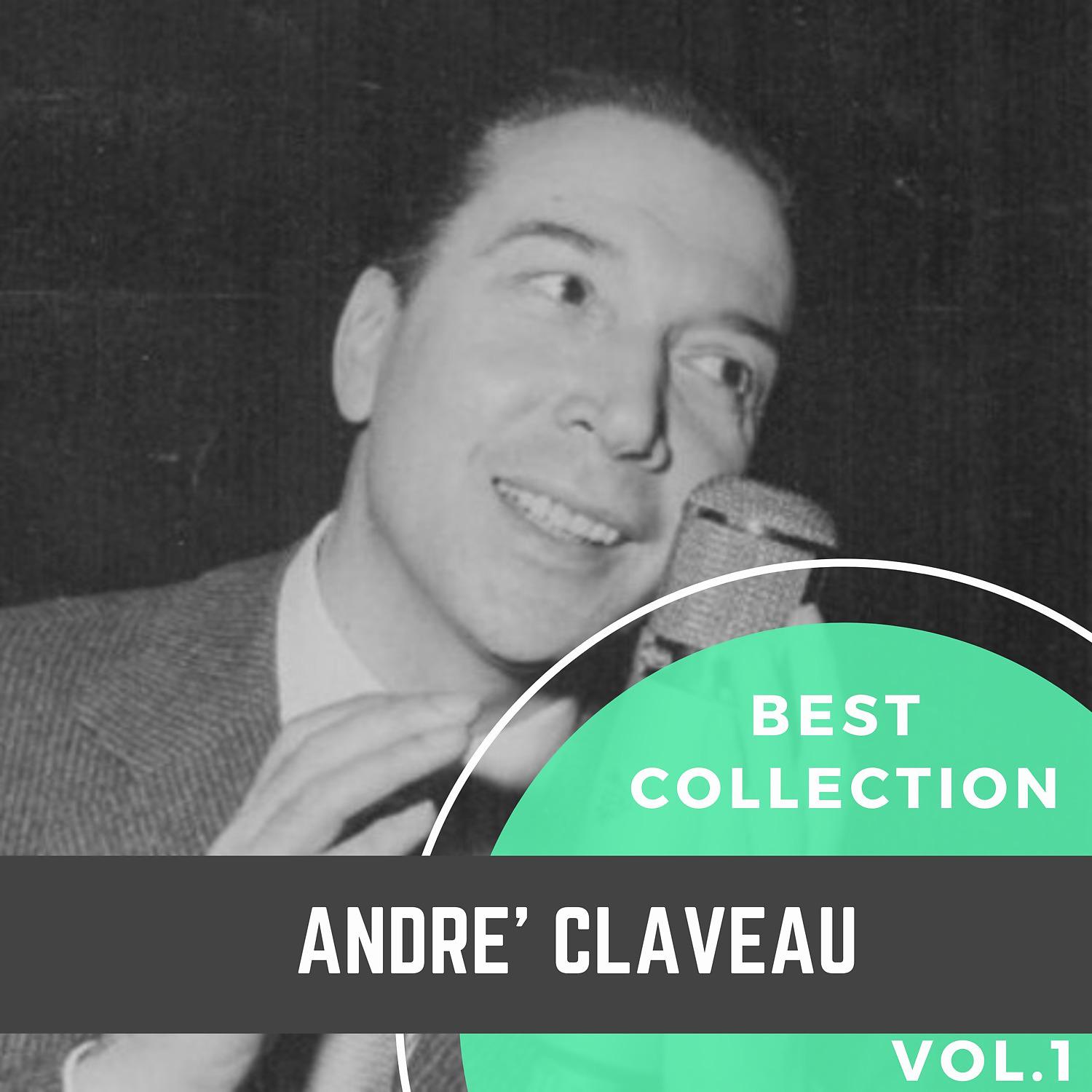 Постер альбома Best Collection André Claveau, Vol.1