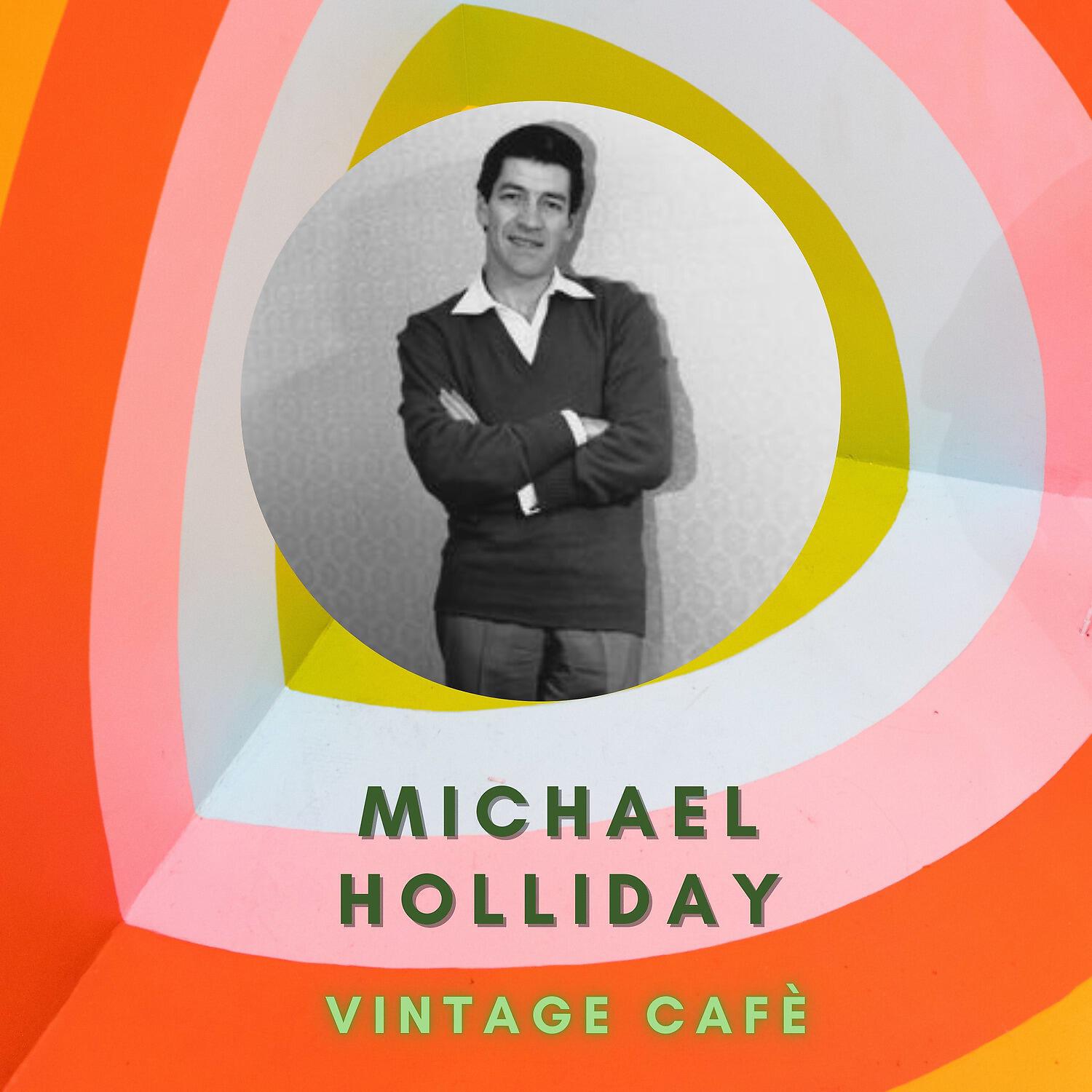 Michael Holliday - The Gal with the Yaller Shoes