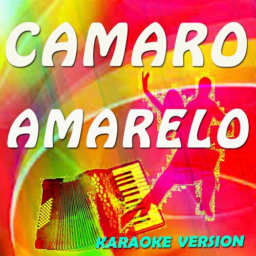 Manuel - Camaro Amarelo (Karaoke Version Originally Perfomed By  Munhoz & Mariano)