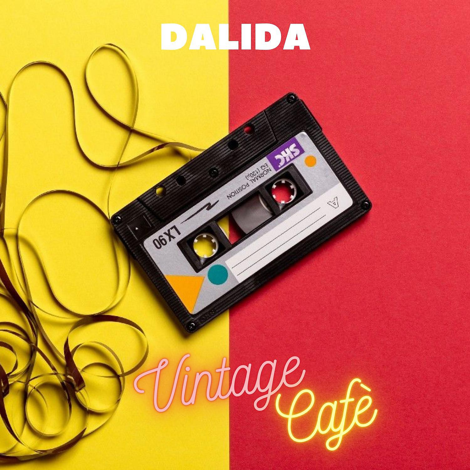 Постер альбома Dalida - Vintage Cafè