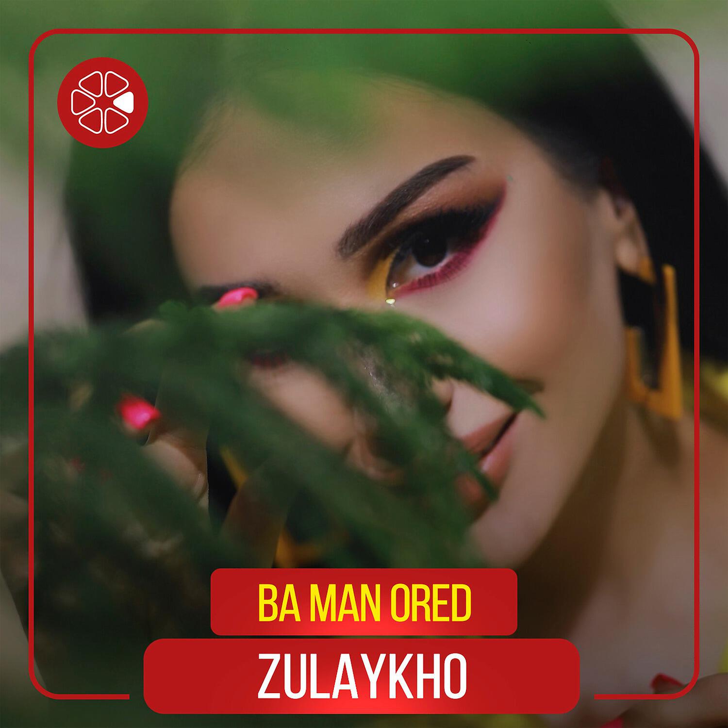 Zulaykho - Ba Man Ored