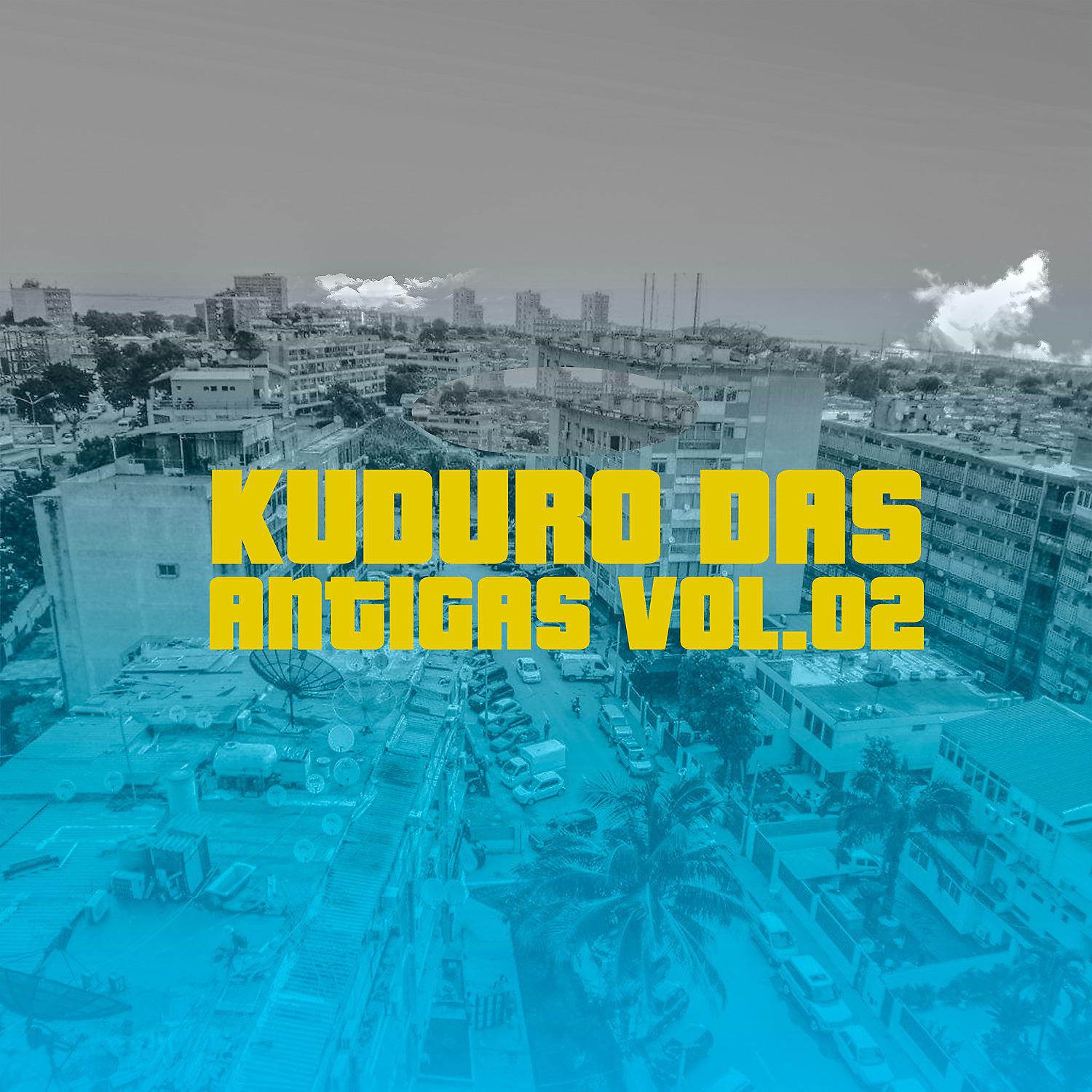Постер альбома Kuduro das Antigas, Vol. 2