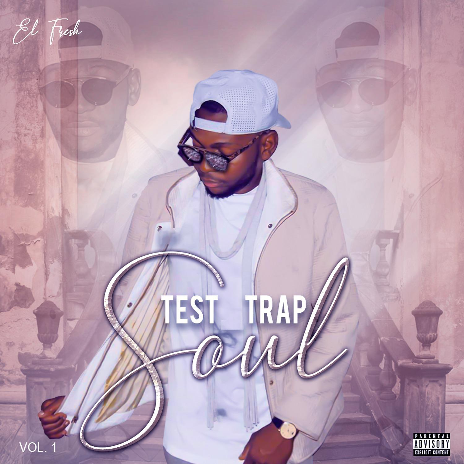 Постер альбома Test Trap Soul, Vol. 1