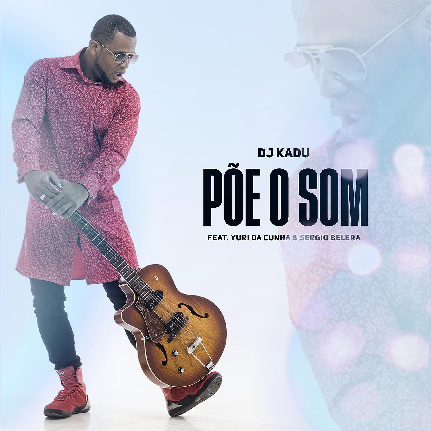 DJ Kadu - Põe o Som
