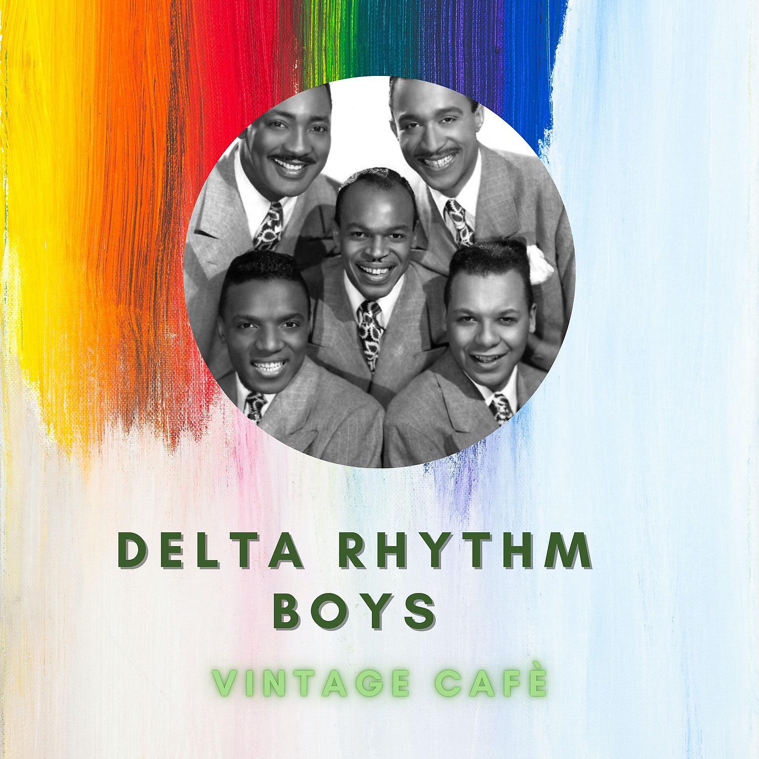 Постер альбома The Delta Rhythm Boys - Vintage Cafè