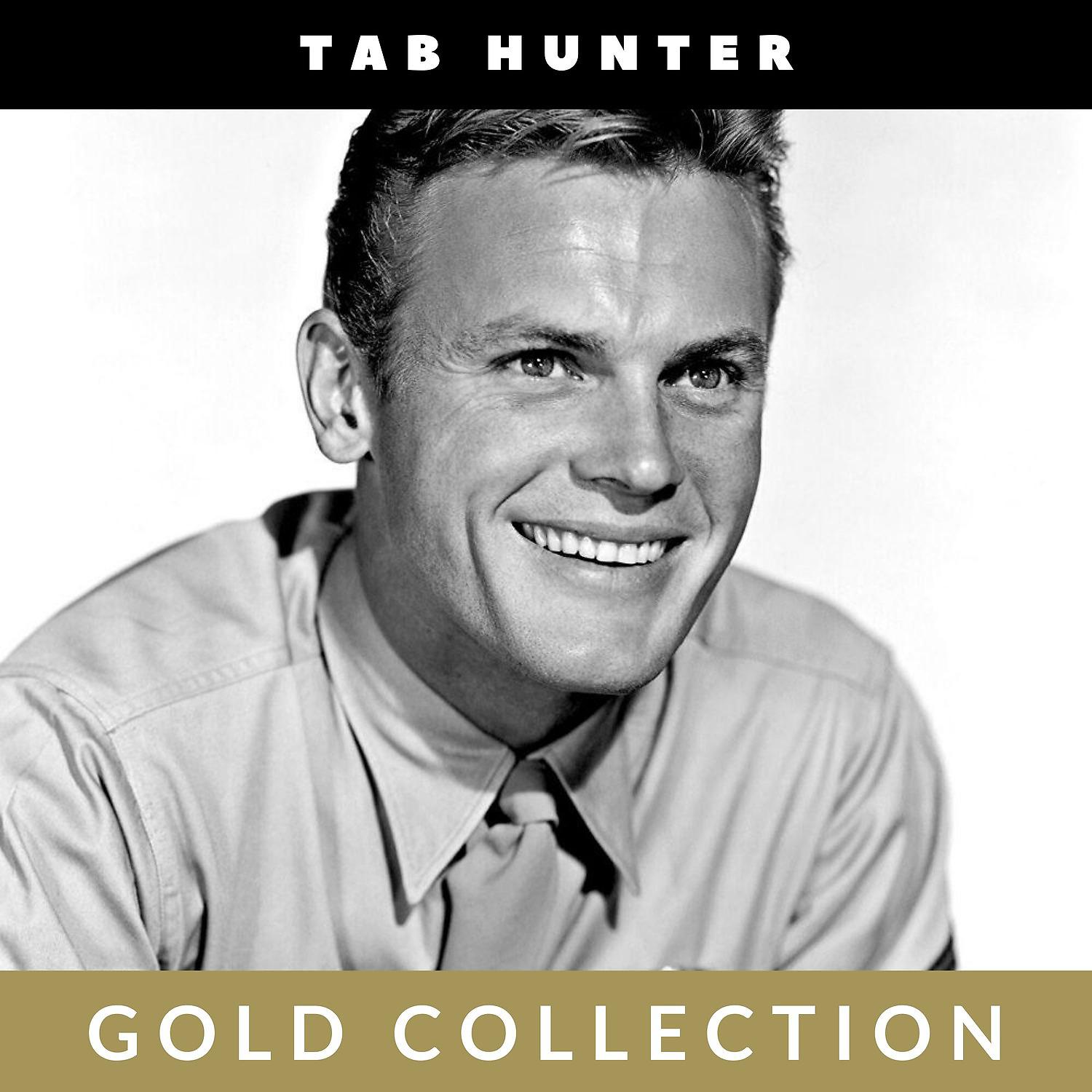 Постер альбома Tab Hunter - Gold Collection