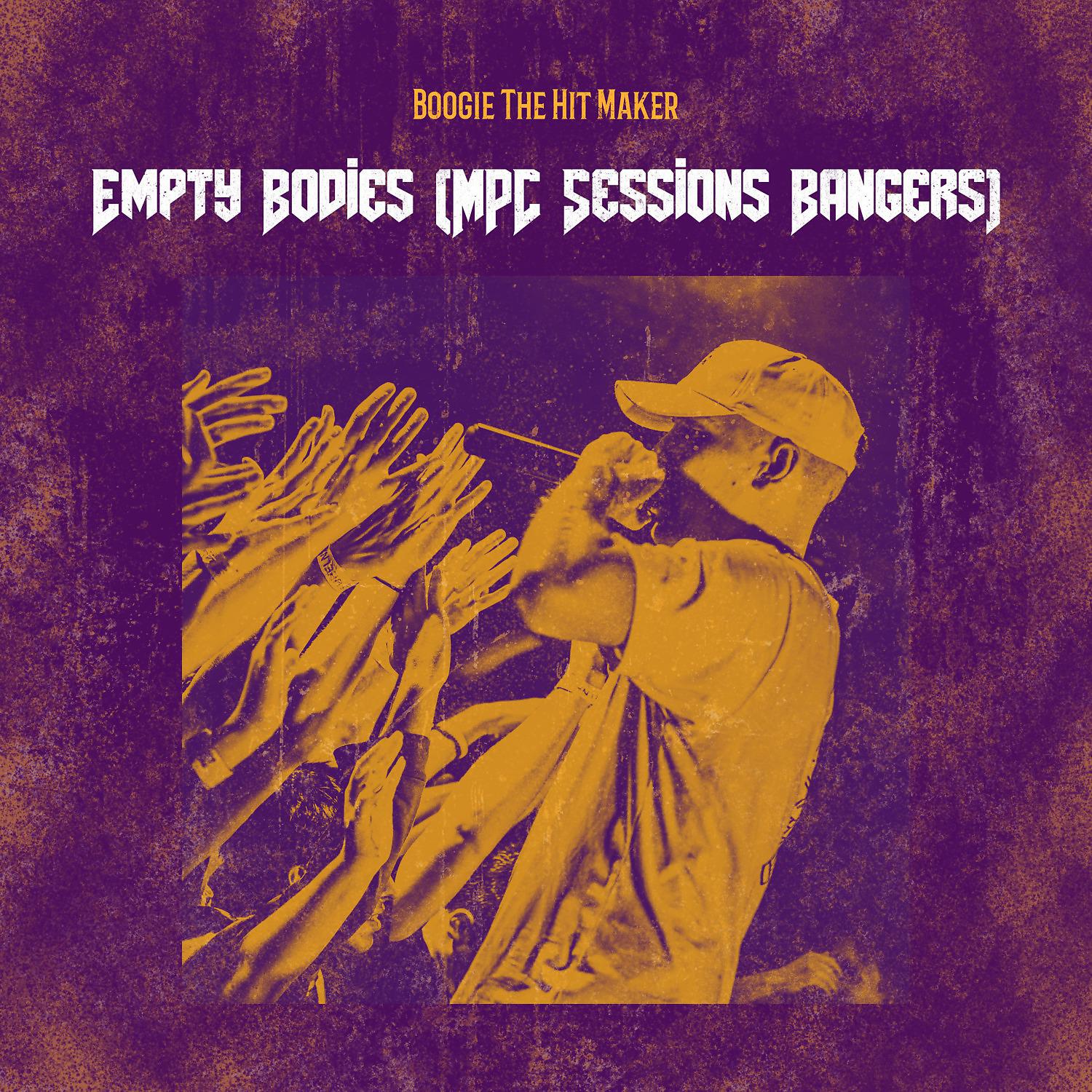Постер альбома Empty Bodies (MPC Sessions Bangers)