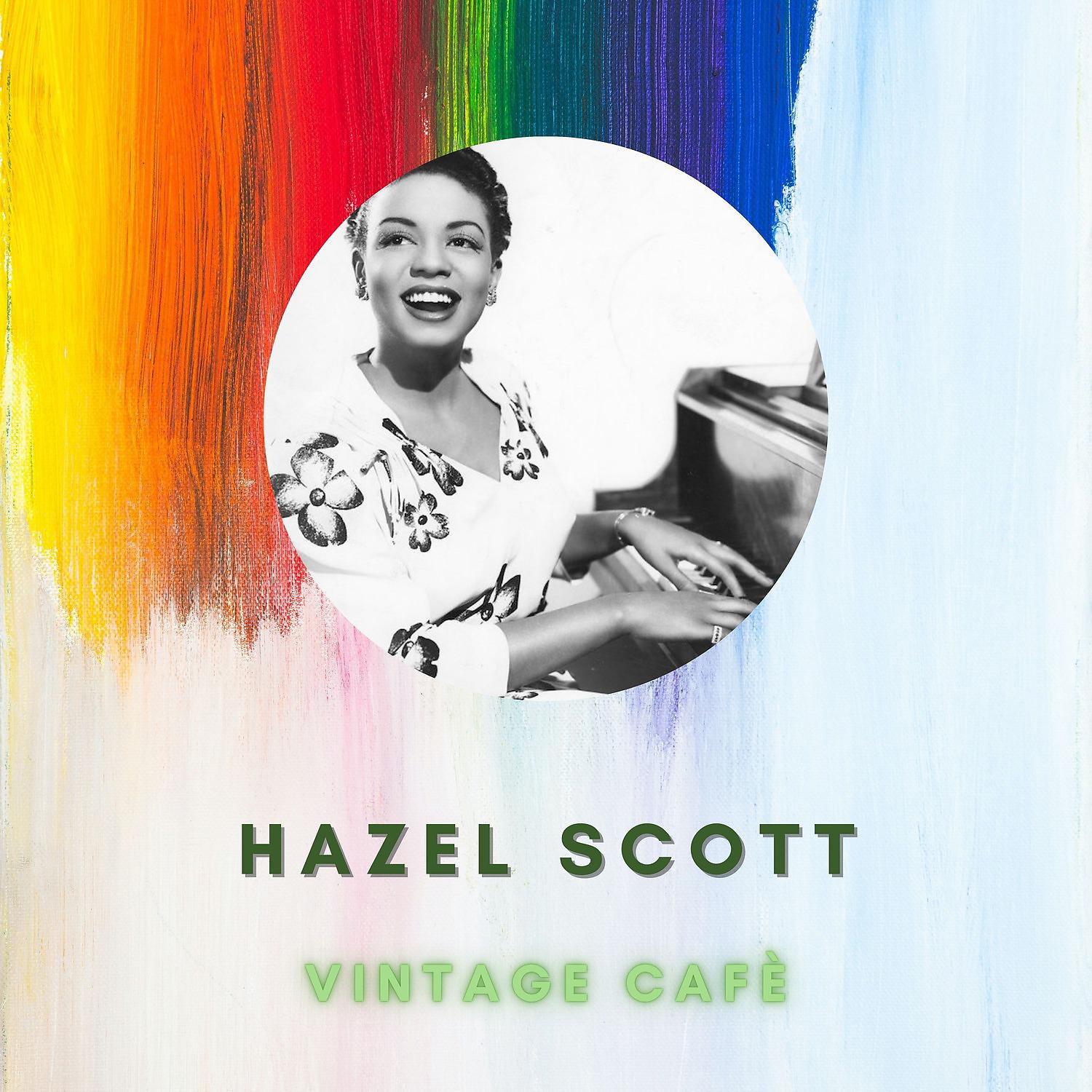 Постер альбома Hazel Scott - Vintage Cafè