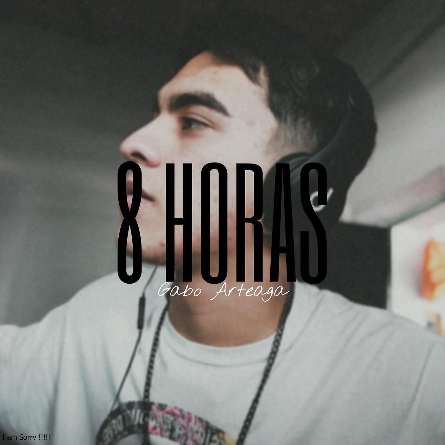Gabo Arteaga - 8 Horas
