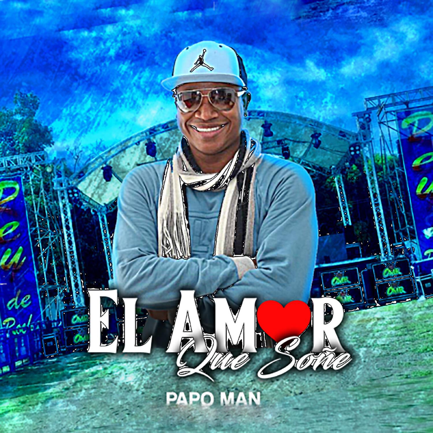 Papo Man - El Amor Que Soñe