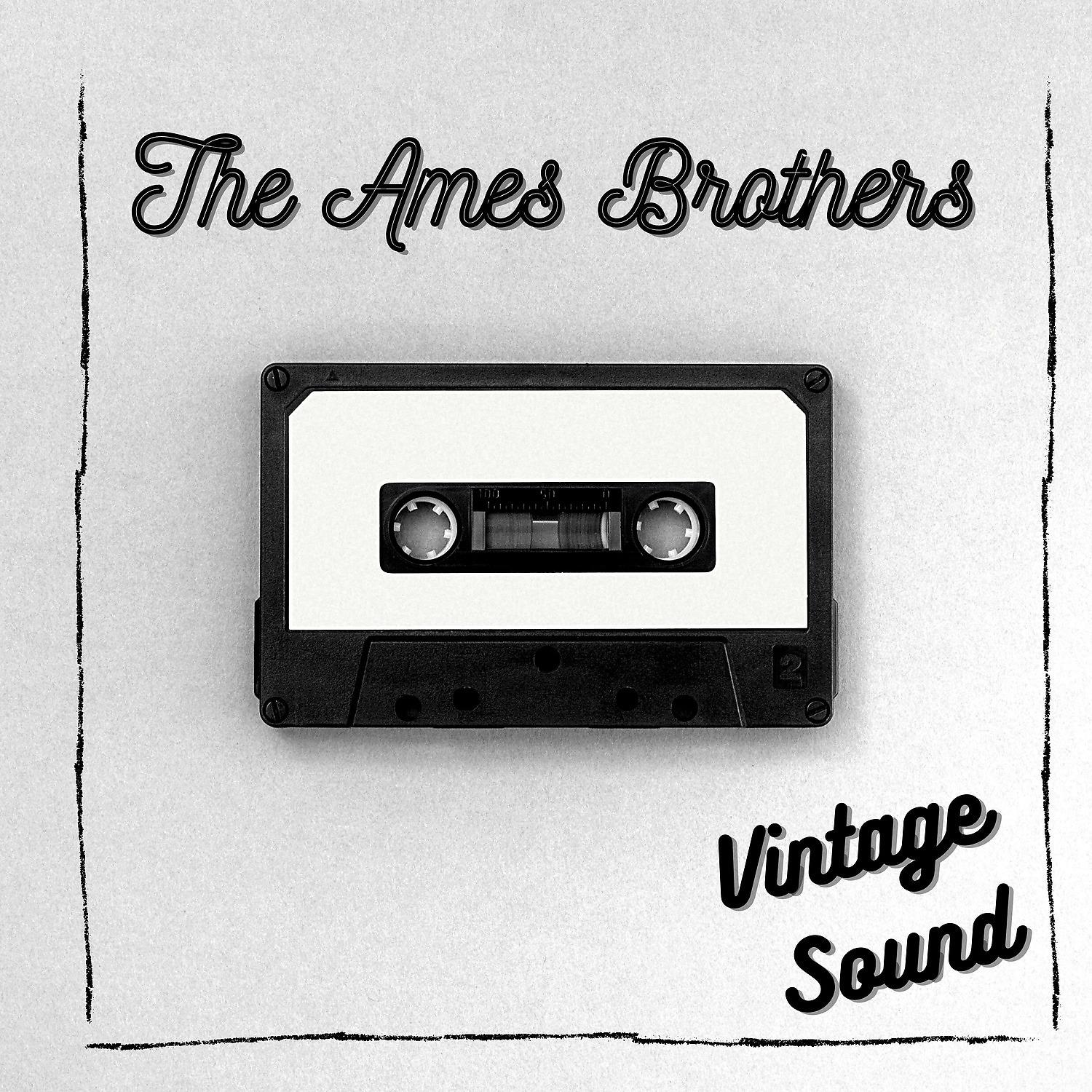 Постер альбома The Ames Brothers - Vintage Sound