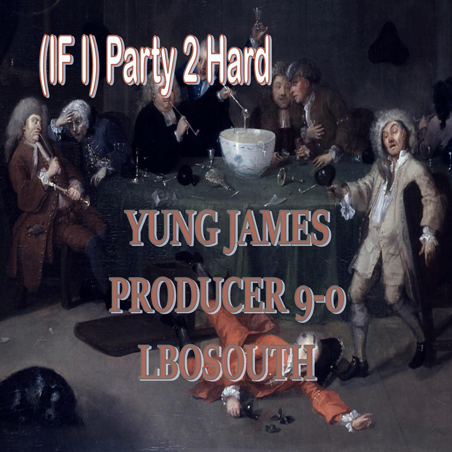 Постер альбома (If I) Party 2 Hard