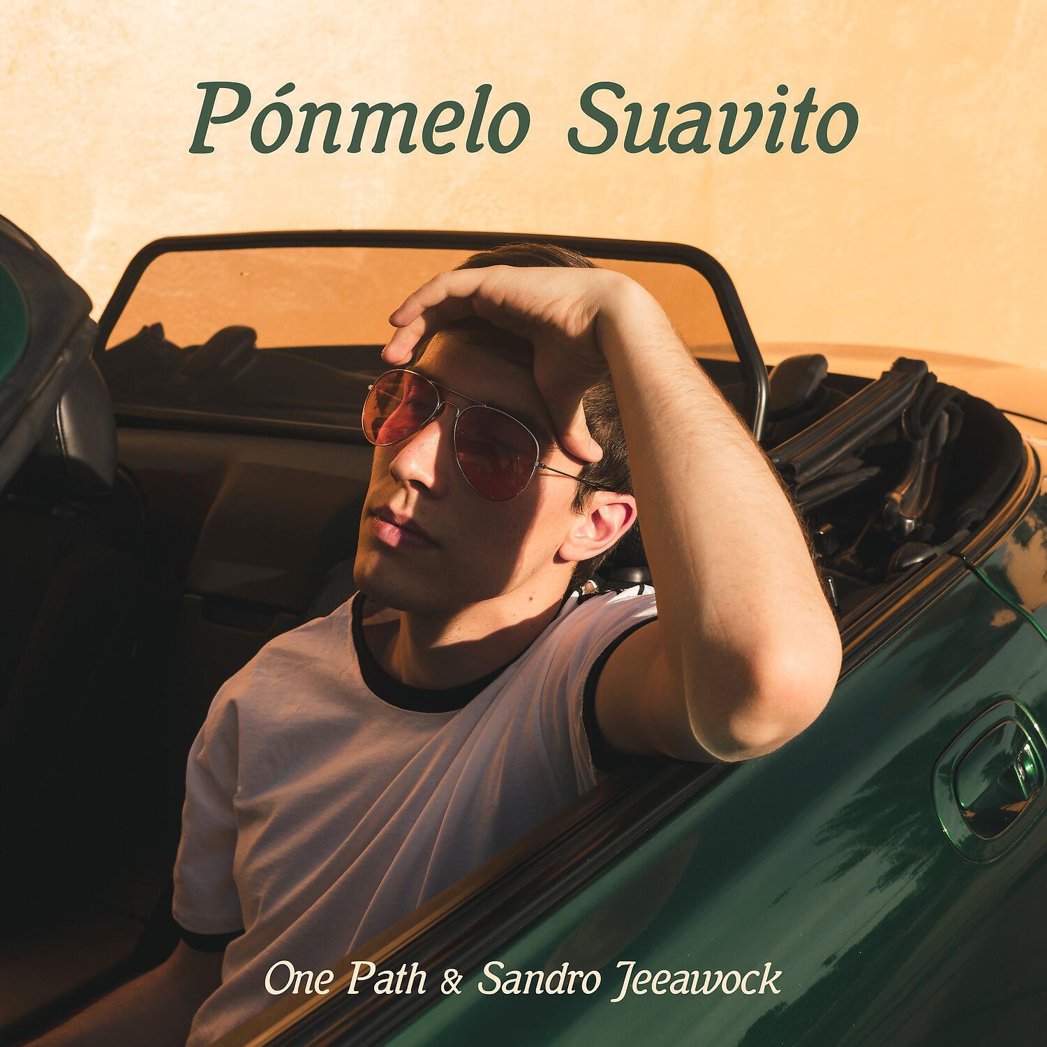 One Path - Pónmelo Suavito