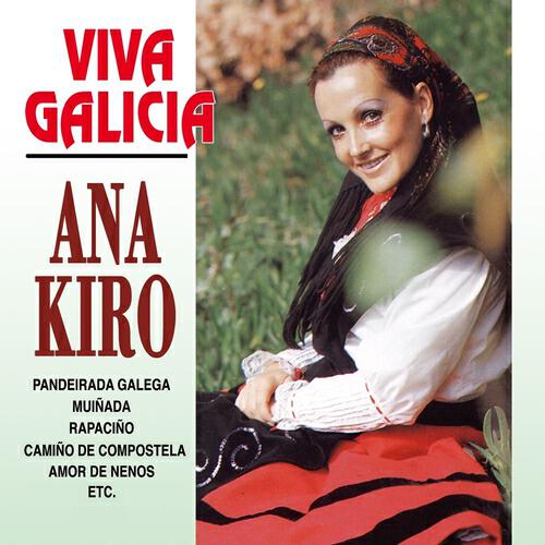 Ana Kiro - Galicia Dos Meus Amores