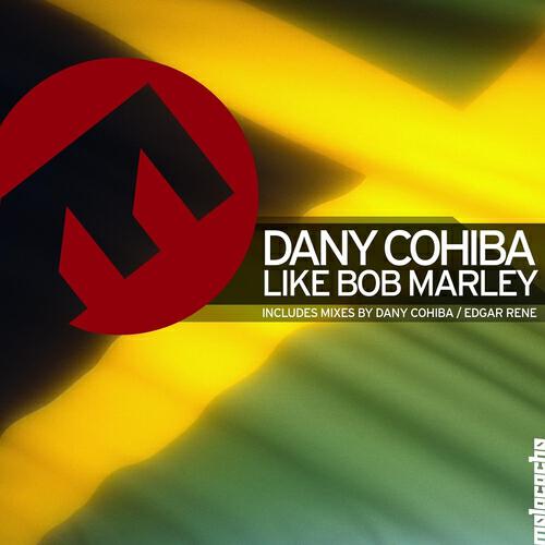 Dany Cohiba - Like Bob Marley (Guanaboa Version)