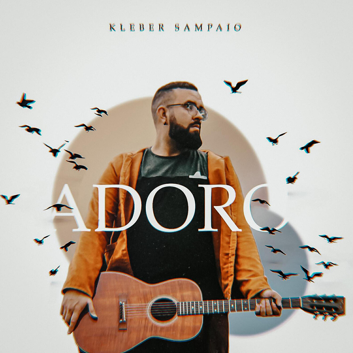 Kleber Sampaio - Adoro